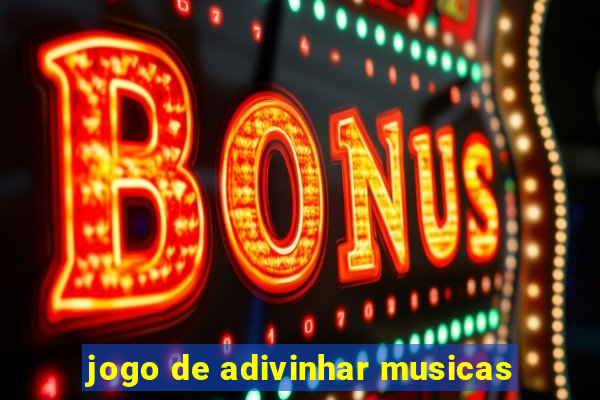 jogo de adivinhar musicas